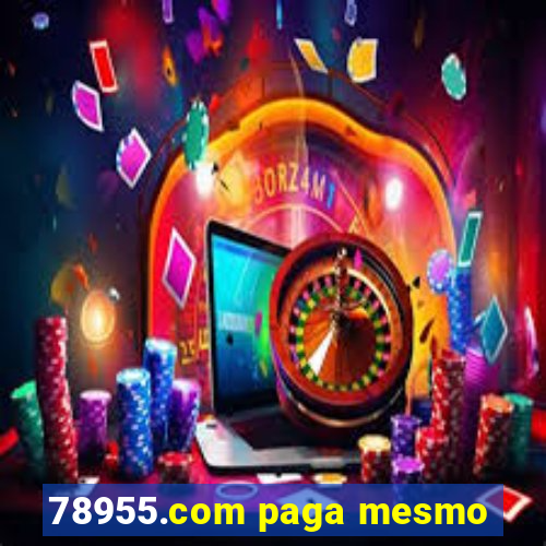 78955.com paga mesmo